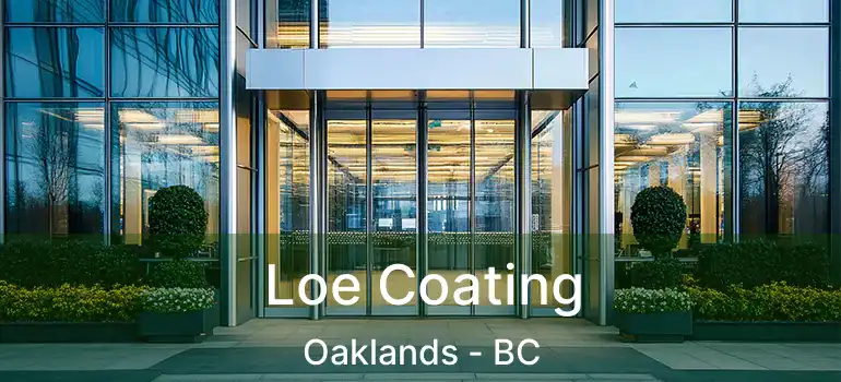  Loe Coating Oaklands - BC