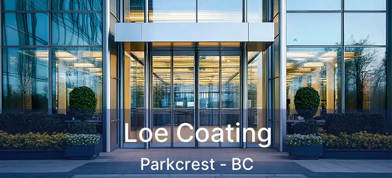  Loe Coating Parkcrest - BC
