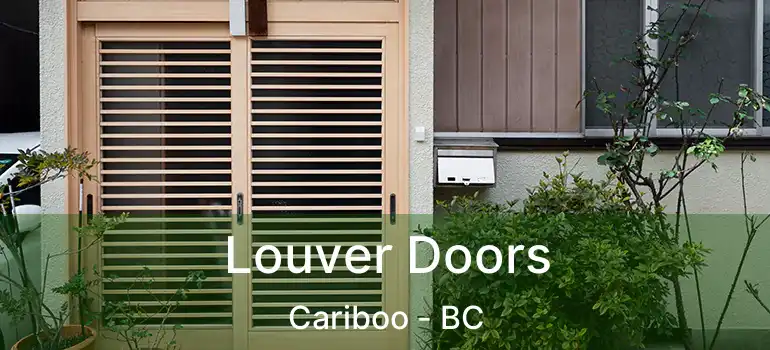  Louver Doors Cariboo - BC