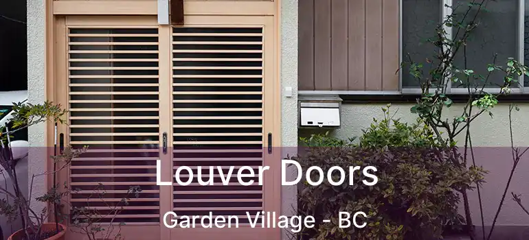  Louver Doors Garden Village - BC