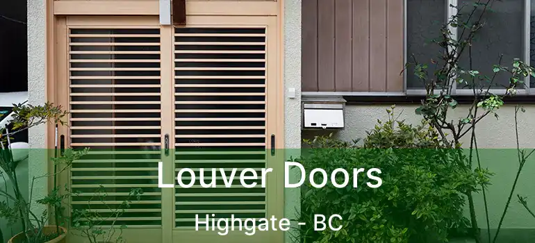  Louver Doors Highgate - BC