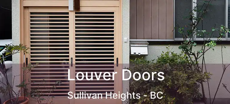  Louver Doors Sullivan Heights - BC