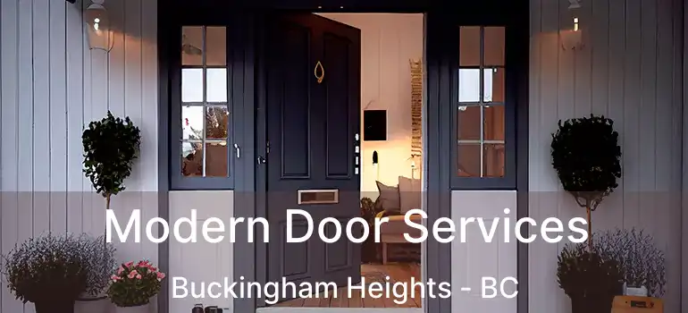  Modern Door Services Buckingham Heights - BC