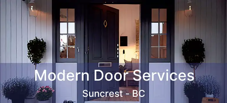  Modern Door Services Suncrest - BC