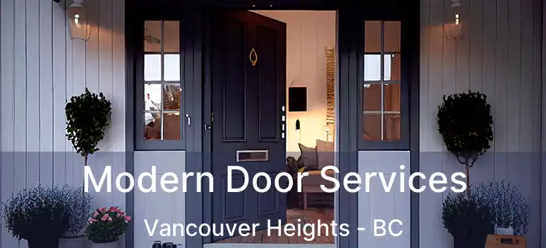  Modern Door Services Vancouver Heights - BC
