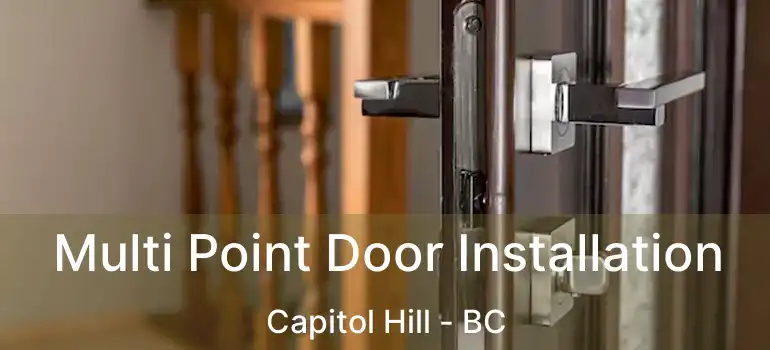  Multi Point Door Installation Capitol Hill - BC