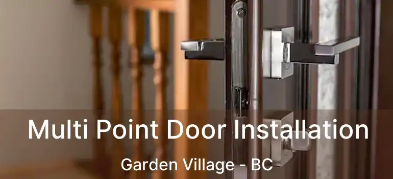  Multi Point Door Installation Garden Village - BC