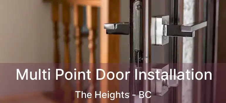  Multi Point Door Installation The Heights - BC