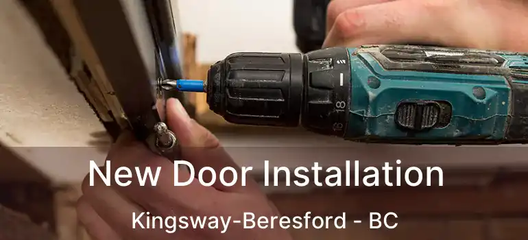  New Door Installation Kingsway-Beresford - BC