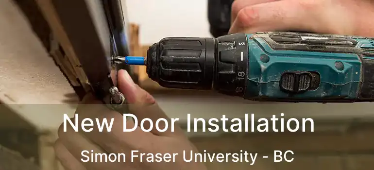  New Door Installation Simon Fraser University - BC