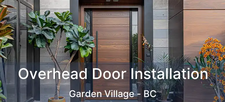  Overhead Door Installation Garden Village - BC