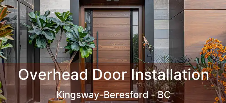  Overhead Door Installation Kingsway-Beresford - BC