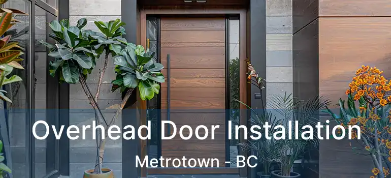  Overhead Door Installation Metrotown - BC