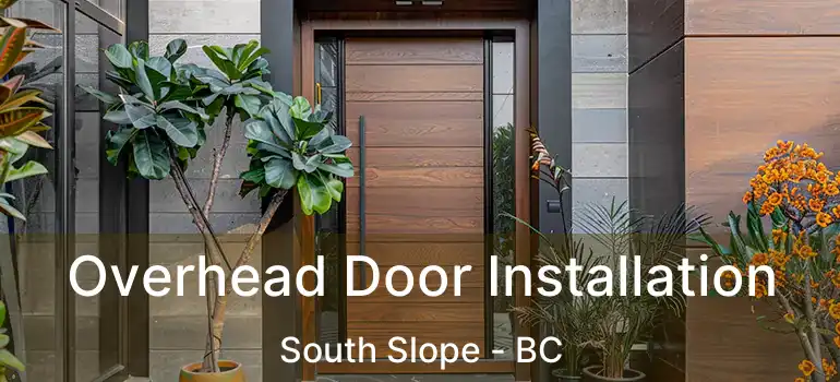  Overhead Door Installation South Slope - BC