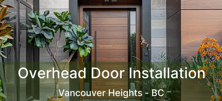  Overhead Door Installation Vancouver Heights - BC