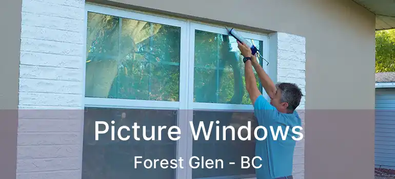  Picture Windows Forest Glen - BC