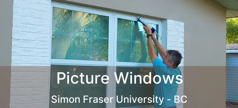  Picture Windows Simon Fraser University - BC