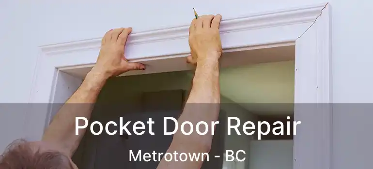  Pocket Door Repair Metrotown - BC