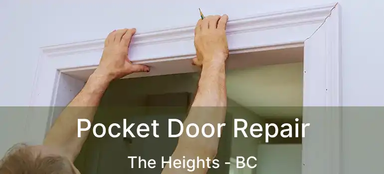  Pocket Door Repair The Heights - BC