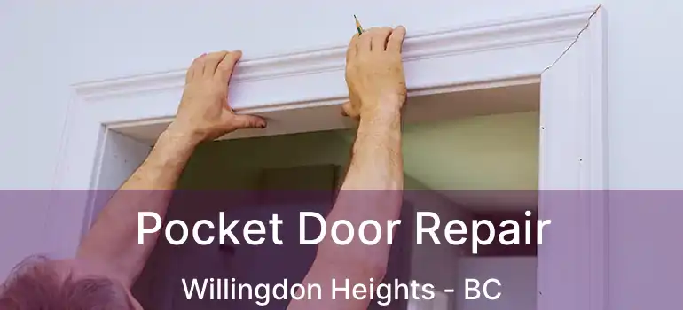  Pocket Door Repair Willingdon Heights - BC