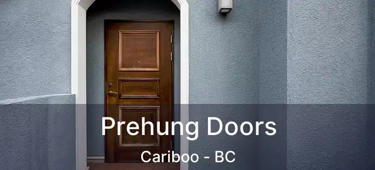  Prehung Doors Cariboo - BC