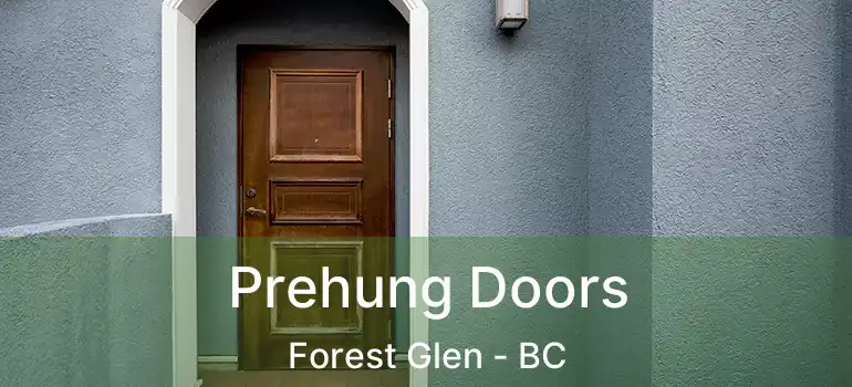  Prehung Doors Forest Glen - BC
