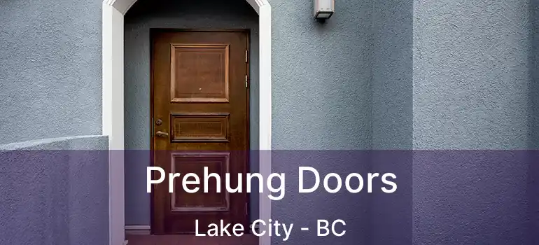  Prehung Doors Lake City - BC