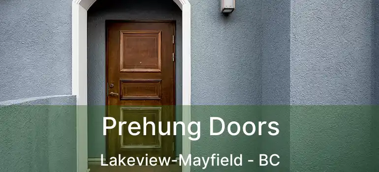  Prehung Doors Lakeview-Mayfield - BC