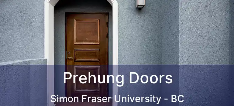  Prehung Doors Simon Fraser University - BC