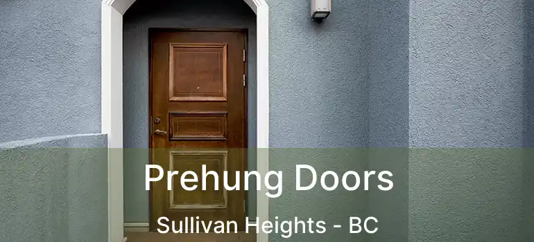  Prehung Doors Sullivan Heights - BC
