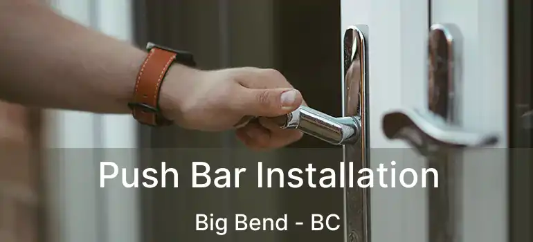  Push Bar Installation Big Bend - BC