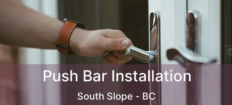  Push Bar Installation South Slope - BC