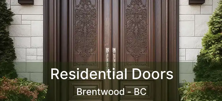  Residential Doors Brentwood - BC