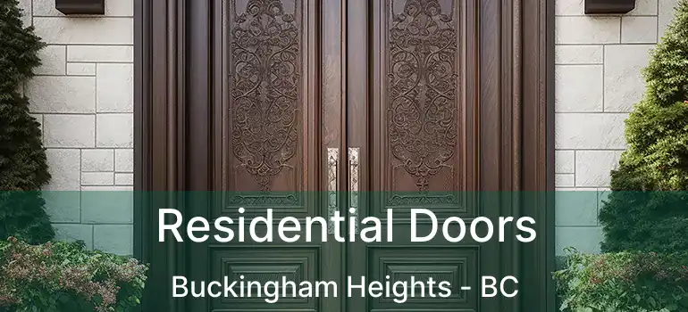  Residential Doors Buckingham Heights - BC