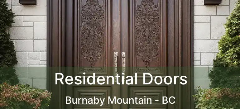  Residential Doors Burnaby Mountain - BC