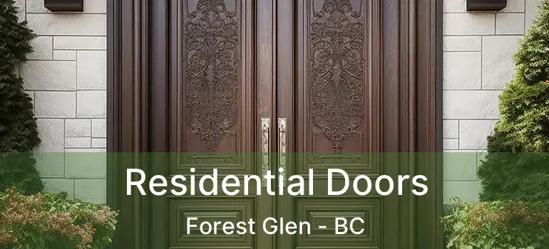 Residential Doors Forest Glen - BC