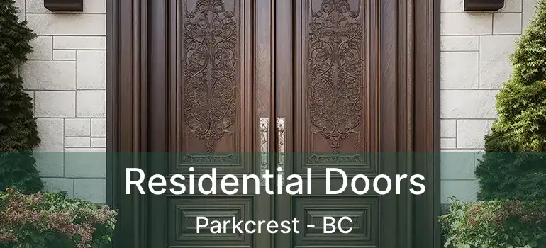  Residential Doors Parkcrest - BC