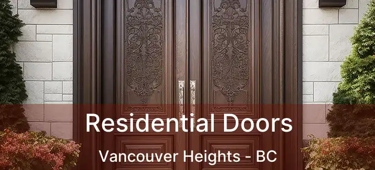  Residential Doors Vancouver Heights - BC