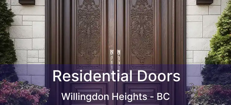  Residential Doors Willingdon Heights - BC