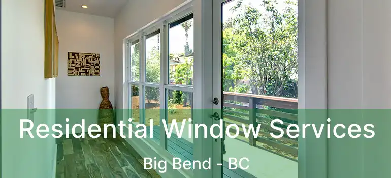  Residential Window Services Big Bend - BC