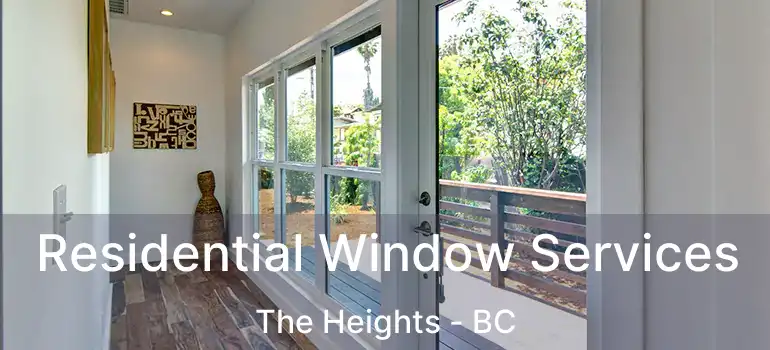  Residential Window Services The Heights - BC