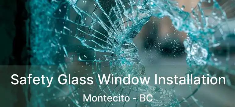  Safety Glass Window Installation Montecito - BC