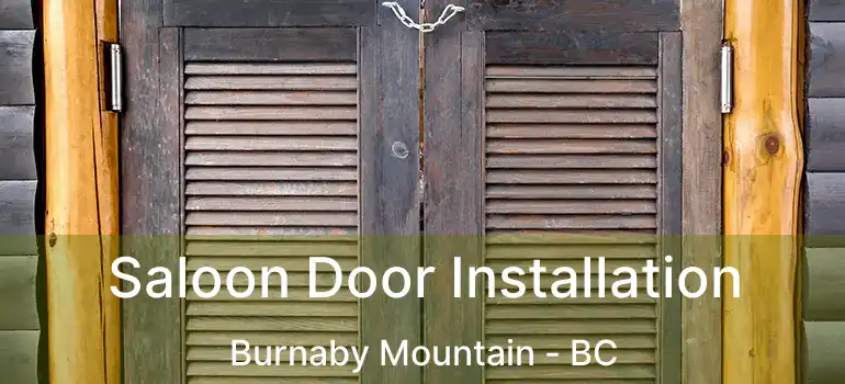  Saloon Door Installation Burnaby Mountain - BC