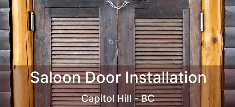  Saloon Door Installation Capitol Hill - BC
