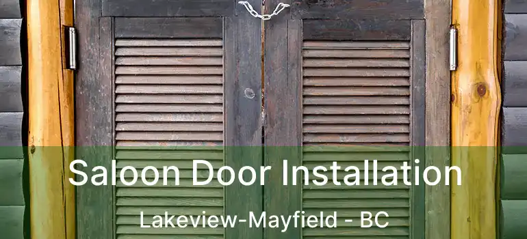  Saloon Door Installation Lakeview-Mayfield - BC