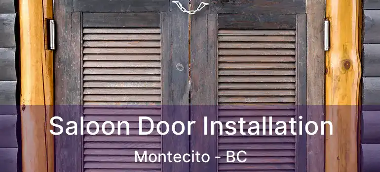  Saloon Door Installation Montecito - BC