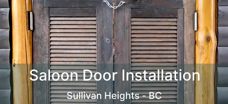  Saloon Door Installation Sullivan Heights - BC