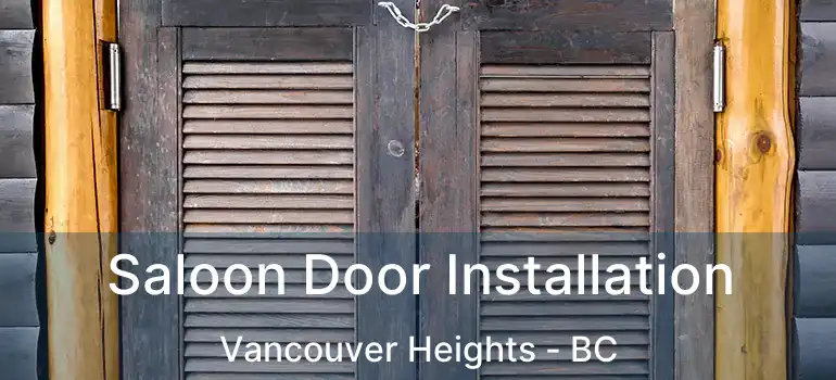  Saloon Door Installation Vancouver Heights - BC