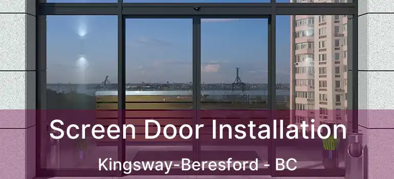  Screen Door Installation Kingsway-Beresford - BC
