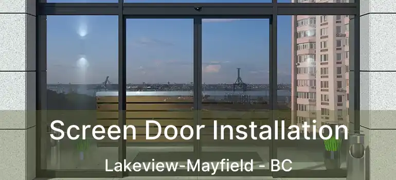  Screen Door Installation Lakeview-Mayfield - BC